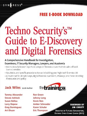cover image of TechnoSecurity's Guide to E-Discovery and Digital Forensics